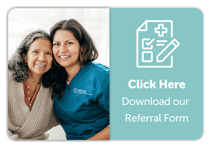 Download our free Referral Form - Alivia Supportive Care